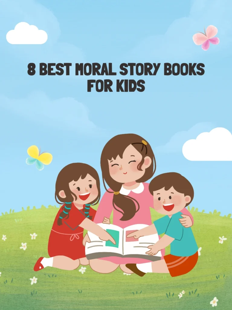 8 Best Moral Story Books for Kids Between 2-6 Years.